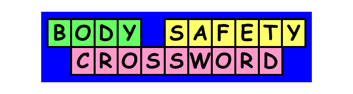 Body Safety Crossword (PDF)