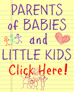 Parents of Babies and Little Kids